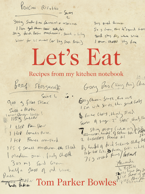 Title details for Let's Eat by Tom Parker Bowles - Available